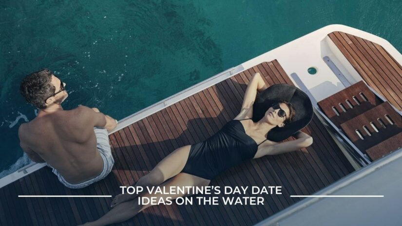 Top Valentine’s Day Date Ideas on the Water