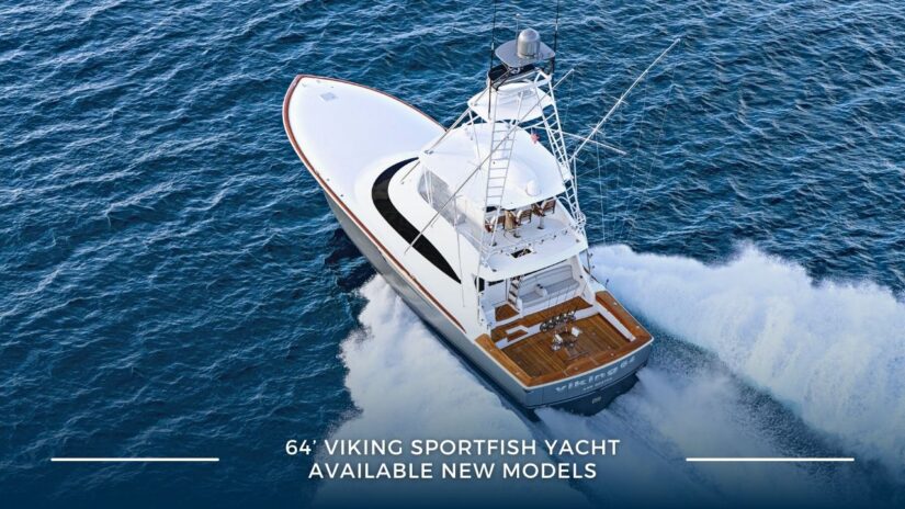 64’ Viking Sportfish Yacht – Available New Models