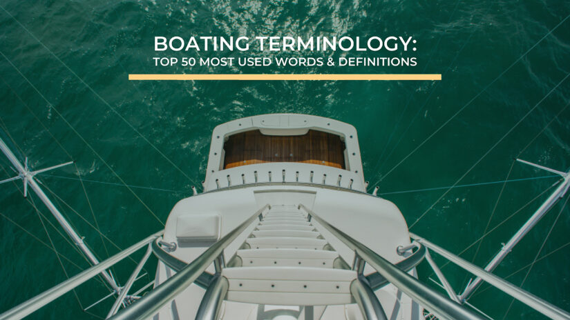 Boating Terminology: 50 most used words & definitions