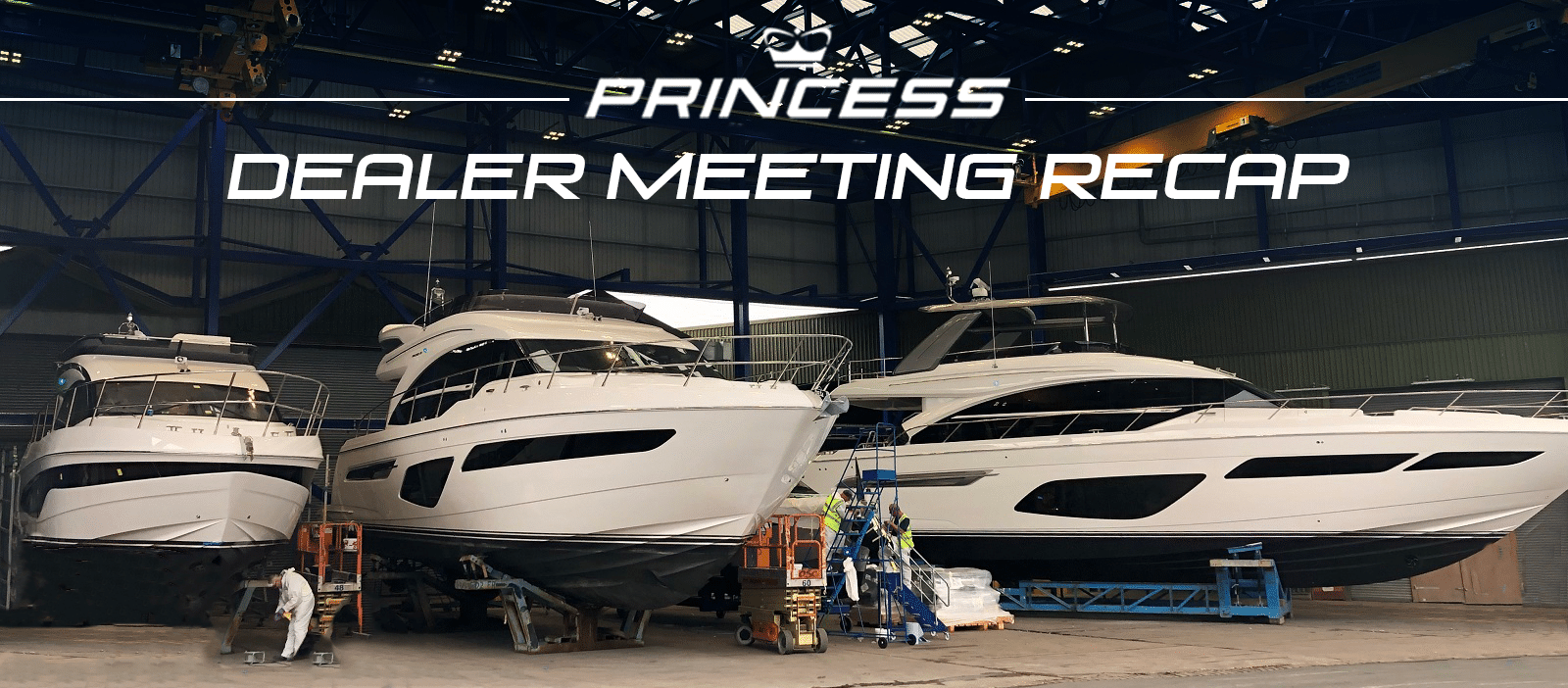 princess dealer meeting recap