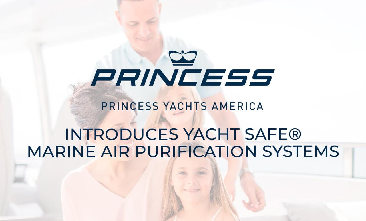 Princess Yachts America Introduces Yacht Safe®