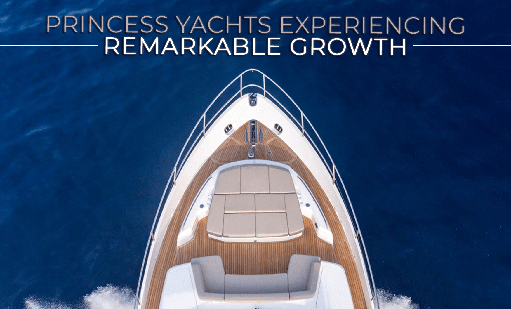 Princess Yachts Experiences Remarkable Growth