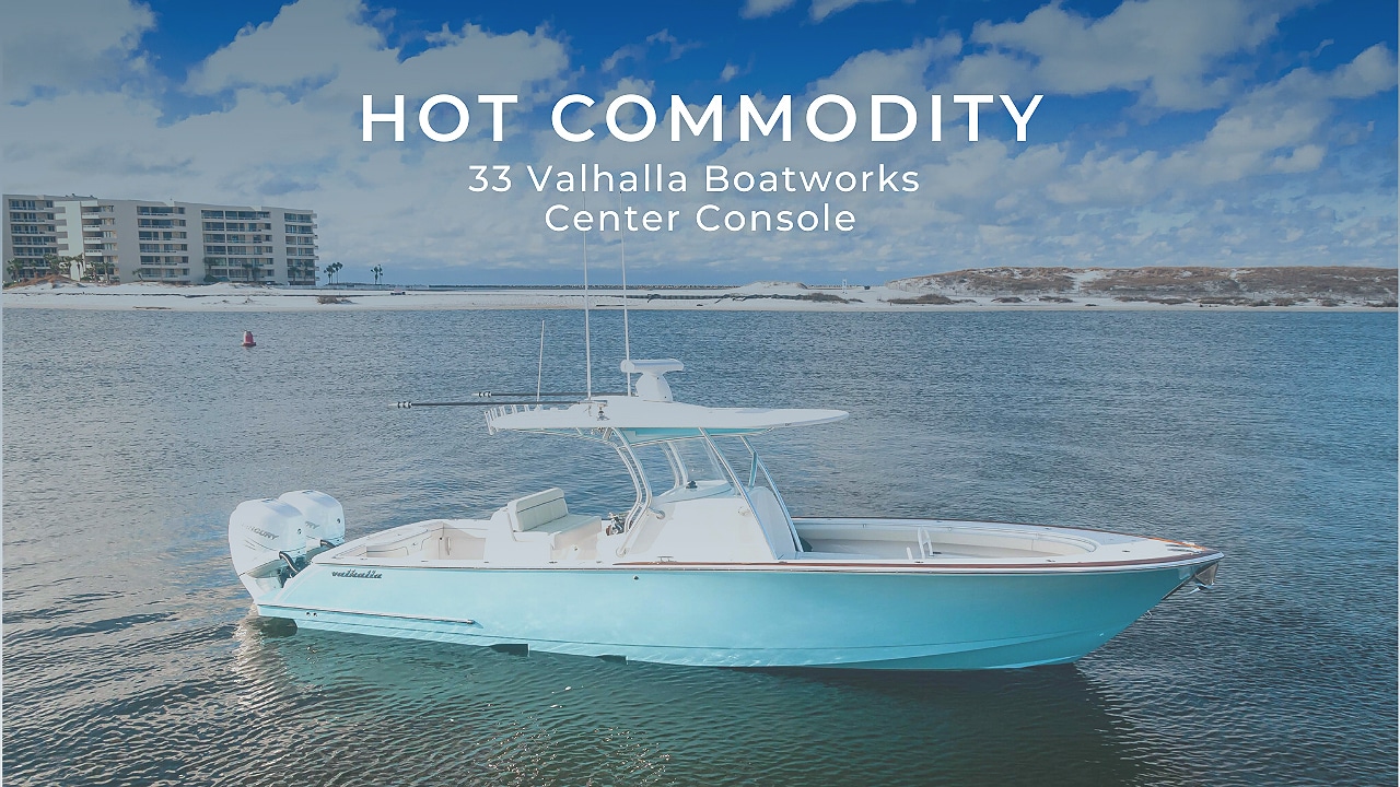 Hot Commodity: 33 Valhalla Boatworks Center Console