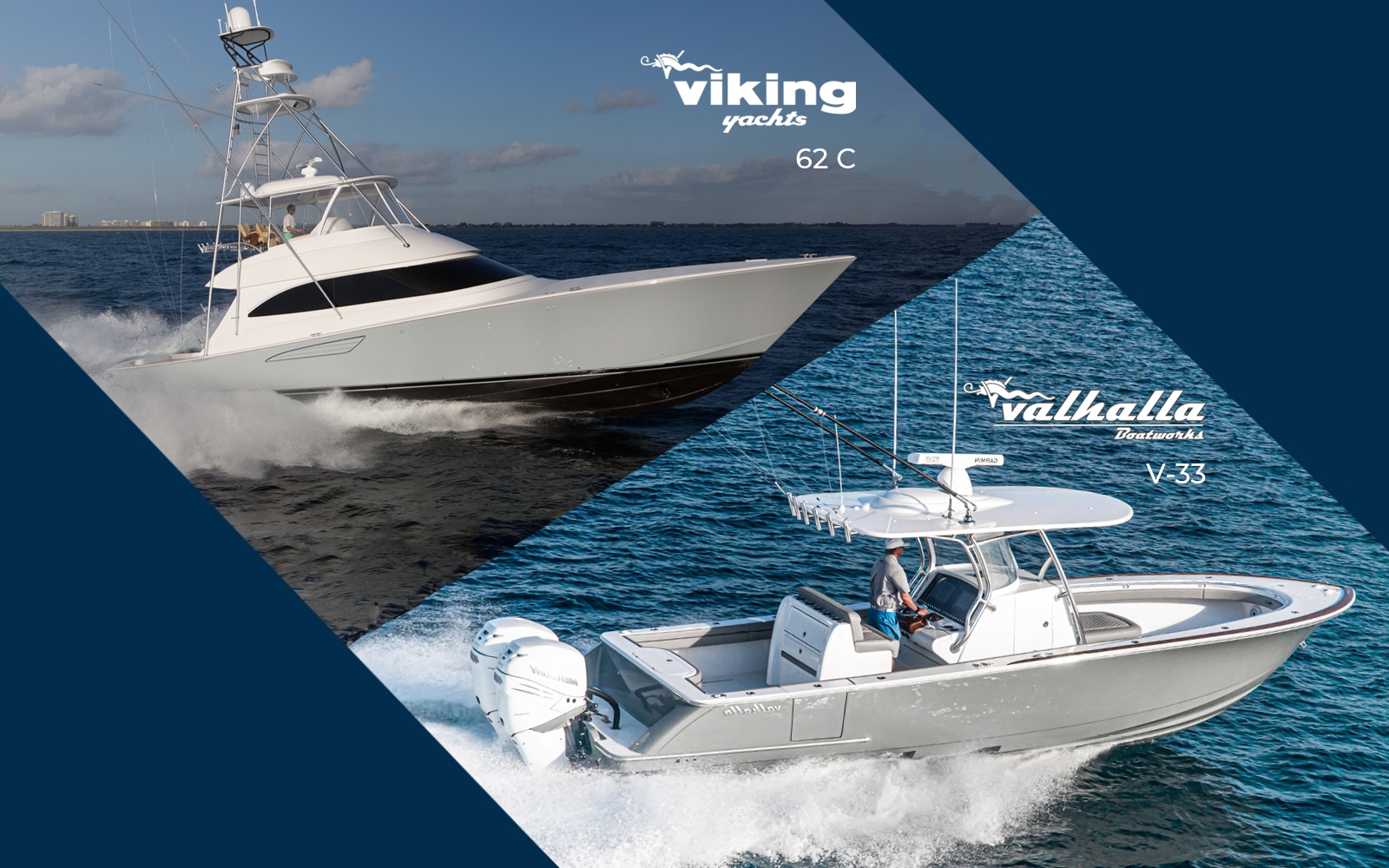 Viking Yachts 62 C & Valhalla Boatworks V-33